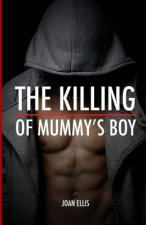 Killing of Mummy's Boy