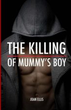 Killing of Mummy's Boy