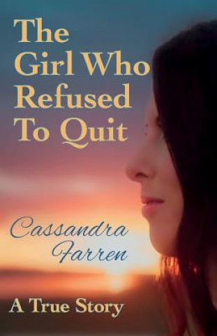 Girl Who Refused to Quit