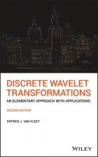 Discrete Wavelet Transformations - An Elementary Approach with Applications, Second Edition