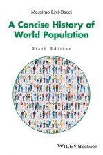 Concise History of World Population, 6th Edition