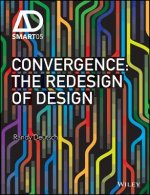 Convergence - The Redesign of Design