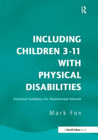 Including Children 3-11 With Physical Disabilities