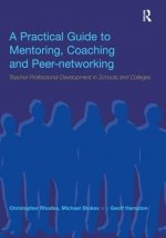 Practical Guide to Mentoring, Coaching and Peer-networking