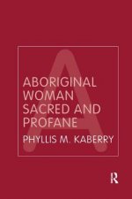 Aboriginal Woman Sacred and Profane