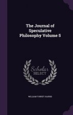 Journal of Speculative Philosophy Volume 5