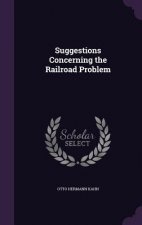 Suggestions Concerning the Railroad Problem