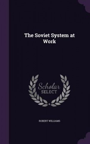 Soviet System at Work