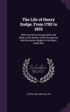 Life of Henry Dodge, from 1782 to 1833