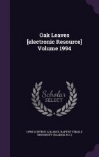 Oak Leaves [Electronic Resource] Volume 1994