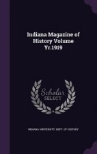 Indiana Magazine of History Volume Yr.1919