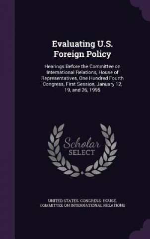 Evaluating U.S. Foreign Policy