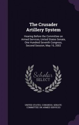 Crusader Artillery System