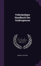 Vollstandiges Handbuch Der Oryktogenose