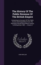 History of the Public Revenue of the British Empire