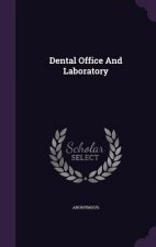 Dental Office and Laboratory