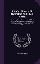 Popular History of the Palms and Their Allies