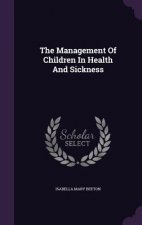 Management of Children in Health and Sickness