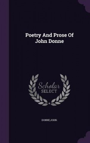 Poetry and Prose of John Donne