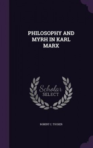 Philosophy and Myrh in Karl Marx