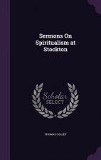 Sermons on Spiritualism at Stockton