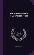 Poems and Life of Sir William Jones