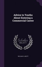 Advice to Youths about Entering a Commercial Career