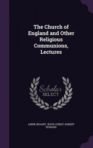 Church of England and Other Religious Communions, Lectures