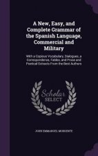 New, Easy, and Complete Grammar of the Spanish Language, Commercial and Military