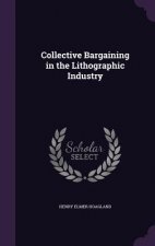 Collective Bargaining in the Lithographic Industry