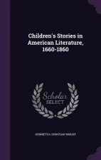 Children's Stories in American Literature, 1660-1860