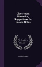 Class-Room Phonetics, Suggestions for Lesson Notes