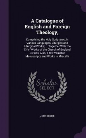 Catalogue of English and Foreign Theology,