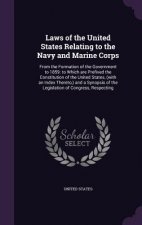 Laws of the United States Relating to the Navy and Marine Corps