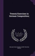 Twenty Exercises in German Composition;