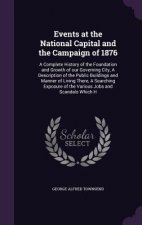 Events at the National Capital and the Campaign of 1876