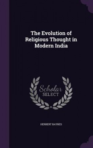 Evolution of Religious Thought in Modern India