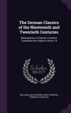 German Classics of the Nineteenth and Twentieth Centuries