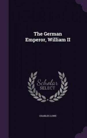 German Emperor, William II