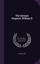 German Emperor, William II
