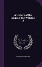 History of the English Turf Volume 3