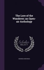 Lore of the Wanderer; An Open-Air Anthology