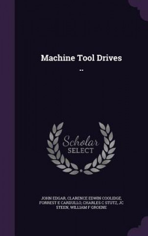 Machine Tool Drives ..