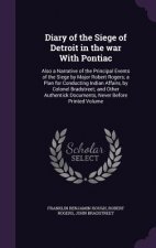 Diary of the Siege of Detroit in the War with Pontiac