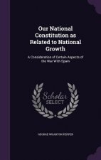 Our National Constitution as Related to National Growth