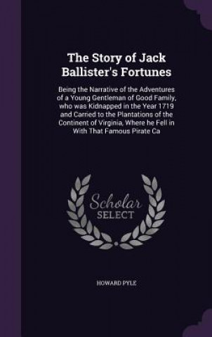 Story of Jack Ballister's Fortunes