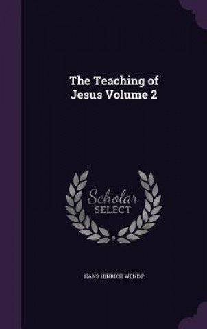 Teaching of Jesus Volume 2
