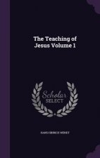 Teaching of Jesus Volume 1