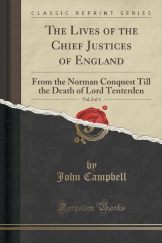 The Lives of the Chief Justices of England, Vol. 2 of 4