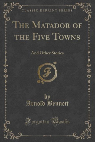 The Matador of the Five Towns